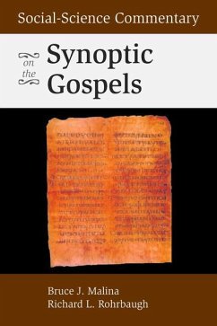 Social-Science Commentary on the Synoptic Gospels - Malina, Bruce J; Rohrbaugh, Richard L
