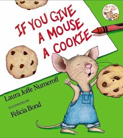 If You Give a Mouse a Cookie - Numeroff, Laura Joffe