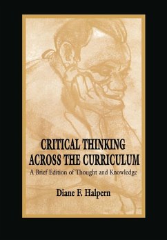 Critical Thinking Across the Curriculum - Halpern, Diane F.