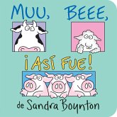 Muu, Beee, ¡Así Fue! (Moo, Baa, La La La!)