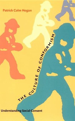 The Culture of Conformism - Hogan, Patrick Colm