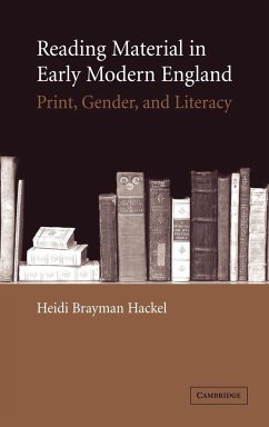 Reading Material in Early Modern England - Brayman Hackel, Heidi