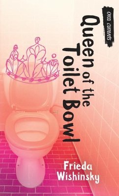 Queen of the Toilet Bowl - Wishinsky, Frieda