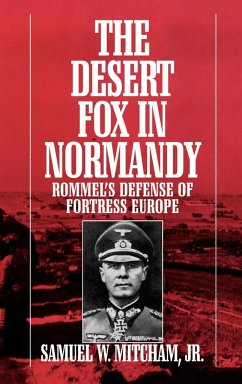 The Desert Fox in Normandy - Mitcham, Samuel W. Jr.
