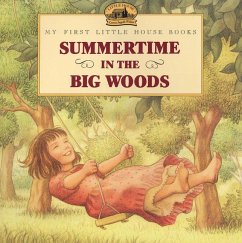 Summertime in the Big Woods - Wilder, Laura Ingalls
