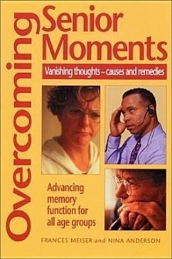 Overcoming Senior Moments - Anderson, Nina; Meiser, Frances