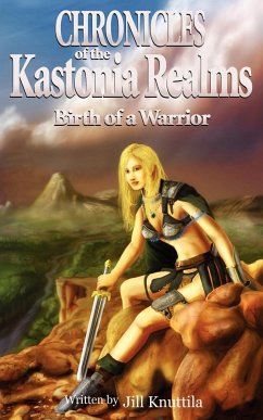 The Chronicles of the Kastonia Realms - Knuttila, Jill