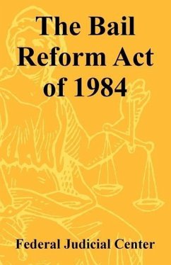 The Bail Reform Act of 1984 - Federal Judicial Center