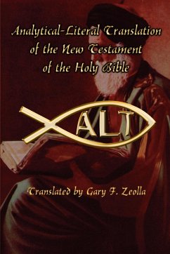 Analytical-Literal Translation of the New Testament of the Holy Bible