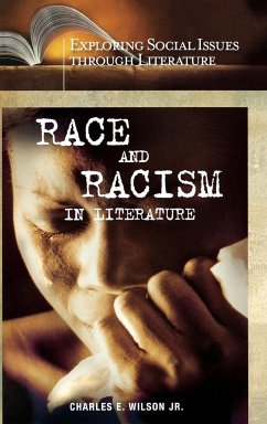 Race and Racism in Literature - Wilson, Charles E. Jr.