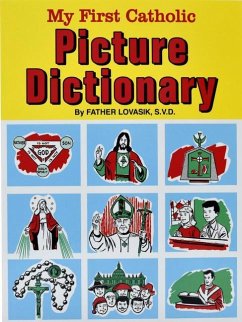 My First Catholic Picture Dictionary - Lovasik, Lawrence G