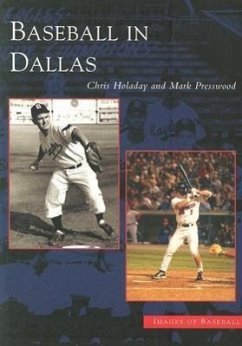 Baseball in Dallas - Holaday, Chris; Presswood, Mark