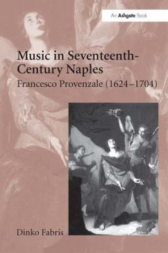Music in Seventeenth-Century Naples - Fabris, Dinko