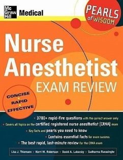 Nurse Anesthetist Exam Review: Pearls of Wisdom - Thiemann, Lisa J; Wahl, Kerri M; Lubarsky, David J; Ranasinghe, Sudharma