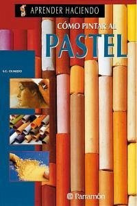 Cover Cómo pintar al pastel
