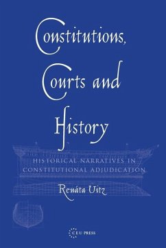 Constitutions, Courts, and History - Uitz, Renata