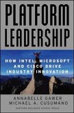 Platform Leadership: How Intel, Microsoft, and Cisco Drive Industry Innovation