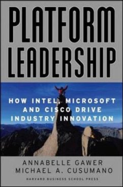 Platform Leadership: How Intel, Microsoft, and Cisco Drive Industry Innovation - Gawer, Annabelle; Cusumano, Michael A.