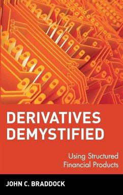 Derivatives Demystified - Braddock, John C