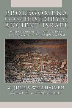 Prolegomena to the History of Ancient Israel - Wellhausen, J.