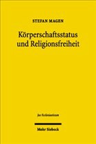 Körperschaftsstatus und Religionsfreiheit - Magen, Stefan