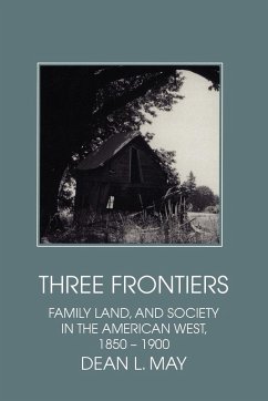 Three Frontiers - May, Dean L.