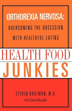 Health Food Junkies - Bratman, Steven; Knight, David