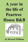 A Year in the Life of Peartree House B&b
