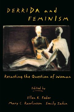Derrida and Feminism - Feder, Ellen K. / Rawlinson, Mary C. / Zakin, Emily (eds.)