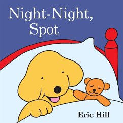 Night-Night, Spot - Hill, Eric