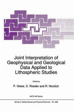 Joint Interpretation of Geophysical and Geological Data Applied to Lithospheric Studies - Giese, P. / Roeder, D. / Nicolich, R. (Hgg.)