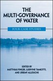 The Multi-Governance of Water: Four Case Studies