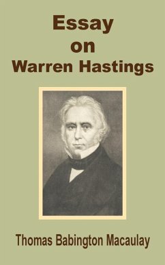 Essay on Warren Hastings - Macaulay, Thomas Babington