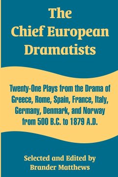 The Chief European Dramatists - Matthews, Brander