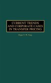Current Trends and Corporate Cases in Transfer Pricing