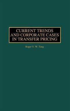 Current Trends and Corporate Cases in Transfer Pricing - Tang, Roger Y. W.