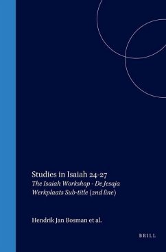 Studies in Isaiah 24-27: The Isaiah Workshop - de Jesaja Werkplaats