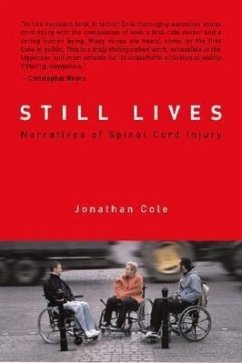 Still Lives: Narratives of Spinal Cord Injury - Cole, Jonathan