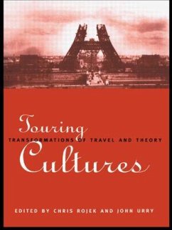 Touring Cultures - Rojek, Chris / Urry, John (eds.)