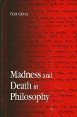 Madness and Death in Philosophy
