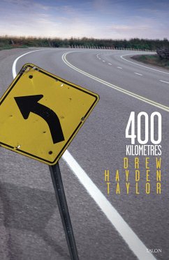 400 Kilometres - Taylor, Drew Hayden