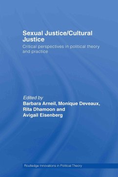 Sexual Justice / Cultural Justice - Arneil, Barbara / Deveaux, Monique / Dhamoon, Rita (eds.)