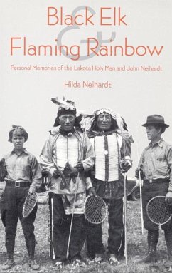 Black Elk and Flaming Rainbow - Neihardt, Hilda Martinsen