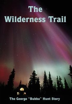 The Wilderness Trail - Hunt, George