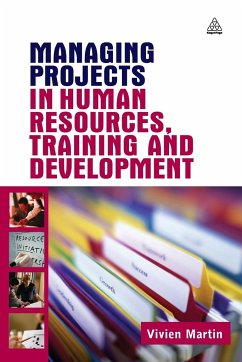 Managing Projects in Human Resources Training and Development - Martin, Vivien