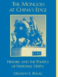The Mongols at China's Edge - Bulag, Uradyn E