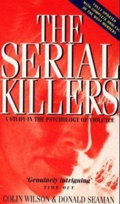 The Serial Killers - Wilson, Colin; Seaman, Donald