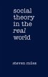 Social Theory in the Real World - Bild 1