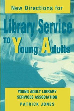 New Directions for Library Service to Young Adults - Jones, Patrick