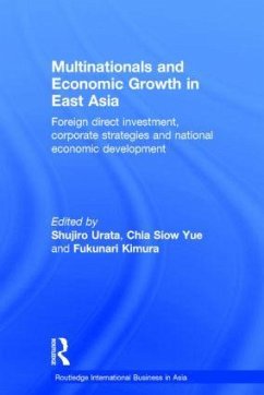 Multinationals and Economic Growth in East Asia - Kimura, Fukunari / Urata, Shujiro / Yue, Chia Siow (eds.)